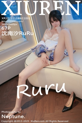[秀人美媛馆] 2025.11.18 No.11001 沈南汐RuRu [67P753MB]